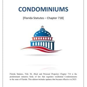 Florida Condominium Laws with 2025 Changes (Chapter 718)