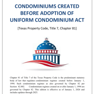 Texas Condominium Laws with 2026 Updates (Recorded before 1994)